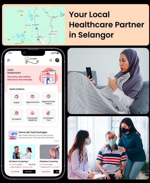 Consult with your local healthcare partner at home for safe, convenient, & reliable care in Selangor